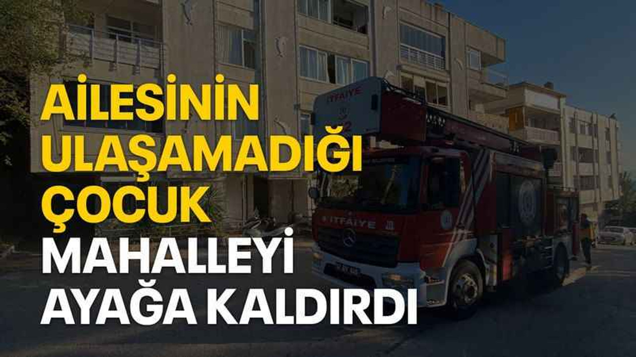 Ailesinin ulaşamadığı çocuk mahalleyi ayağa kaldırdı